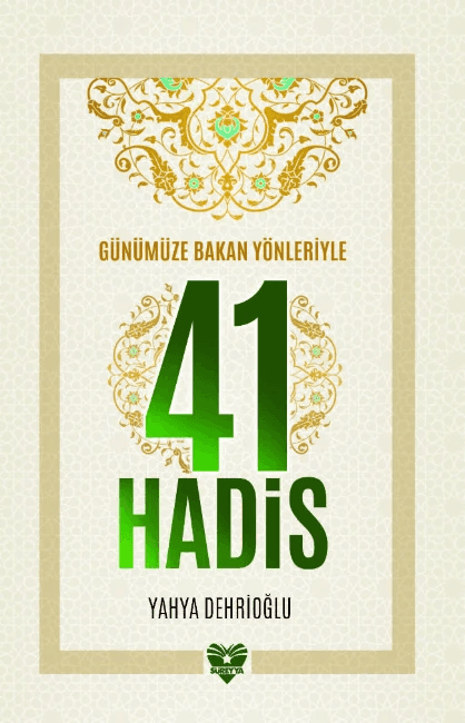 41 Hadis: Günümüze Bakan Yönleriyle kitap kapağı